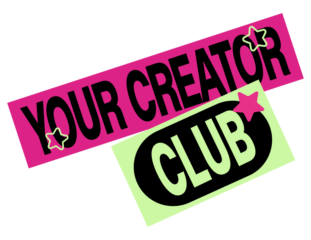 Your Creator Club